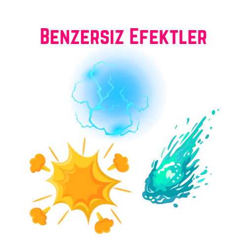 Benzersiz Efektler
