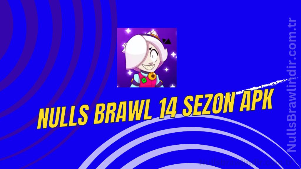 Nulls Brawl 14 Sezon APK Indir